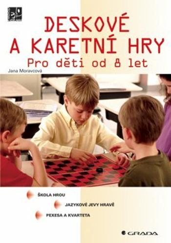 Deskové a karetní hry - Jana Moravcová - e-kniha