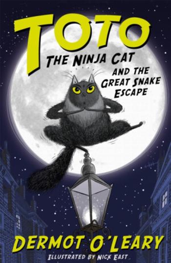 Toto the Ninja Cat and the Great Snake Escape - Dermot O'Leary