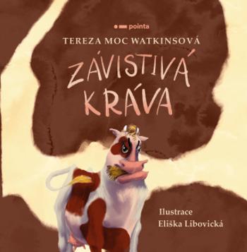 Závistivá kráva - Tereza Moc Watkinsová - e-kniha