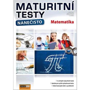 Maturitní testy nanečisto Matematika (978-80-7402-379-8)