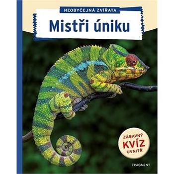 Neobyčejná zvířata Mistři úniku (978-80-253-4205-3)