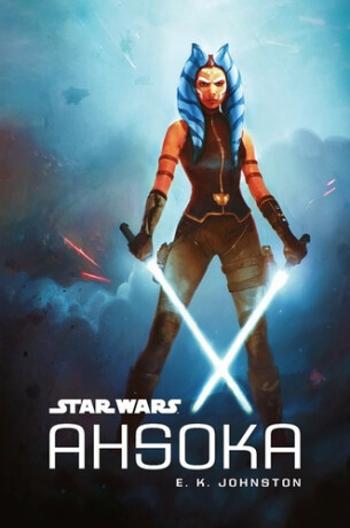 STAR WARS Ahsoka - E.K. Johnston