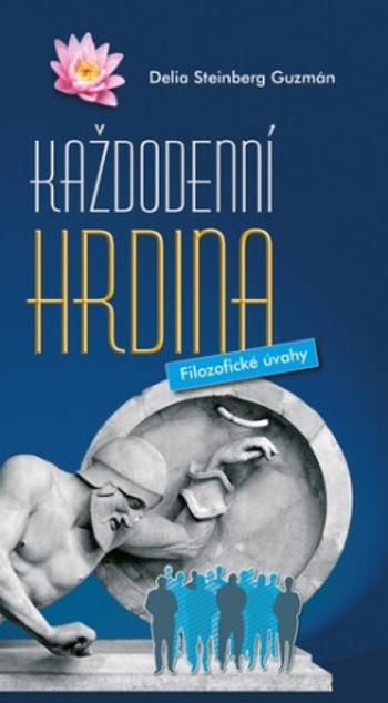 Každodenní hrdina - Delia Steinberg Guzmán