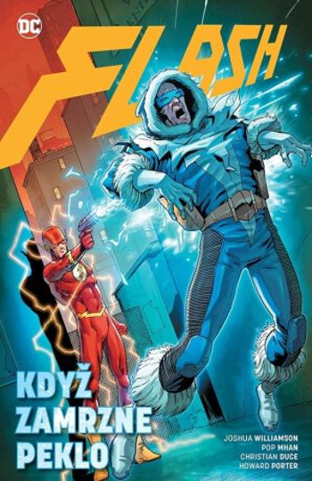 Flash 6 - Když zamrzne peklo - Joshua Williamson, Michael Moreci