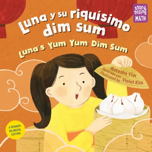 Luna y su riquisimo dim sum / Luna's Yum Yum Dim Sum, Luna's Yum Yum Dim Sum - Natasha Yim, Violet Kim