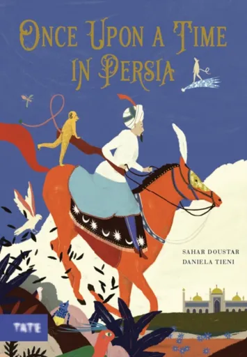 Once Upon a Time in Persia - Sahar Doustar