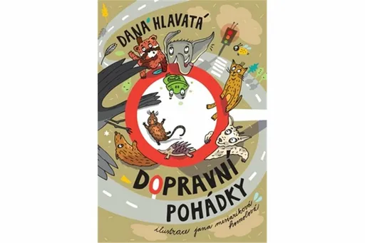 Dopravní pohádky - Dana Hlavatá, Jana Homolová Mesiariková