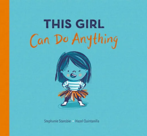 This Girl Can Do Anything - Stephanie Stansbie