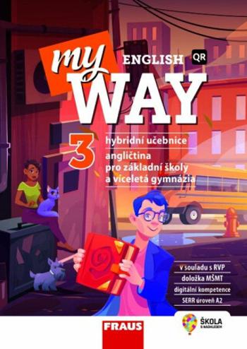 My English Way 3 pro ZŠ a VG - Hybridní učebnice - Jana Čadová, Audrey Cowan, Paola Tite