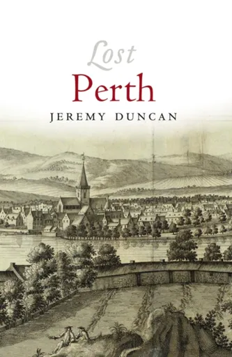 Lost Perth - Jeremy Duncan