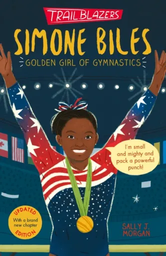 Trailblazers: Simone Biles - Sally J. Morgan