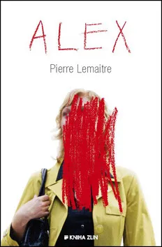 Alex (poškozená) - Pierre Lemaitre