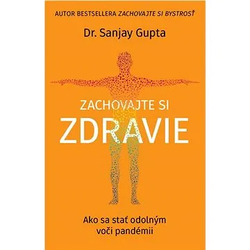 Zachovajte si zdravie: Ako sa stať odolným voči pandémii (978-80-222-1357-8)