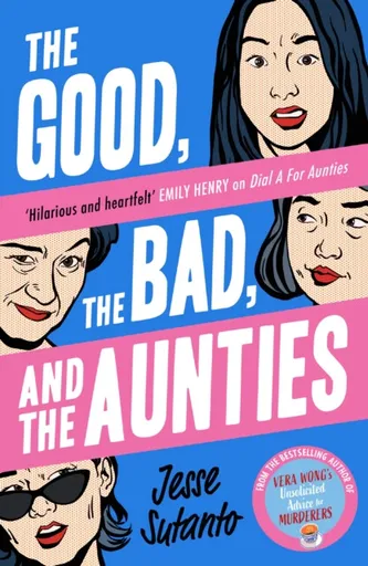 The Good, the Bad, and the Aunties - Jesse Q. Sutantová
