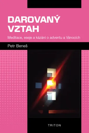 Darovaný vztah - Petr Beneš