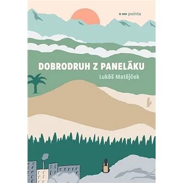 Dobrodruh z paneláku (978-80-7650-231-4)
