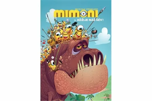 Mimoni 3. Aďžije náš šév! - Collin Renaud, Lapuss Stéphane