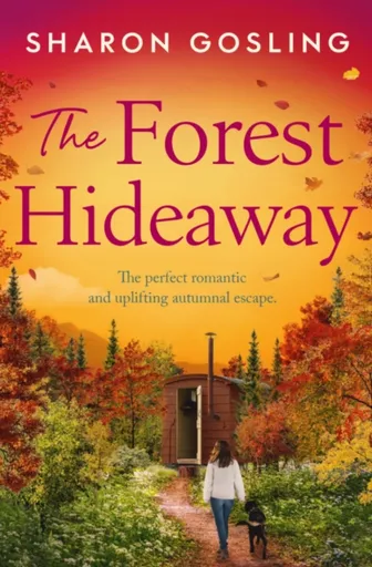 The Forest Hideaway - Sharon Gosling