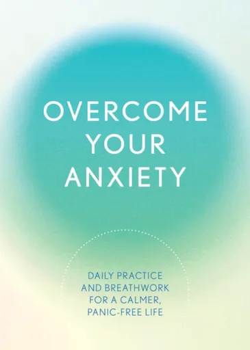 Overcome Your Anxiety - Susan Reynolds