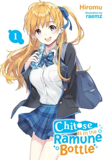 Chitose Is in the Ramune Bottle, Vol. 1 - Raemz Raemz, Evie Lund, Hiromu Hiromu