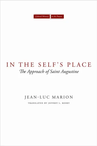 In the Self's Place - Jean-Luc Marion
