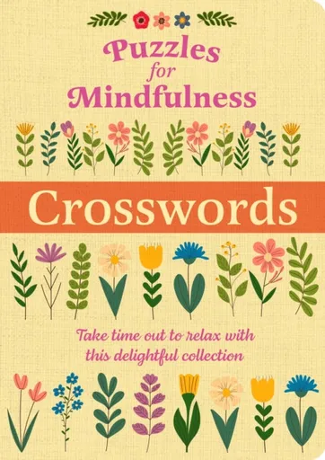 Puzzles for Mindfulness Crosswords - Eric Saunders, Arcturus Publishing Limited