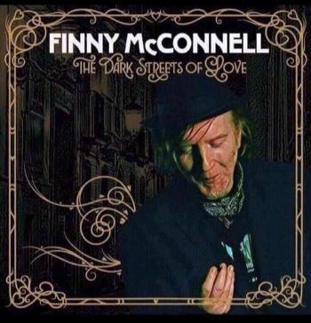 Finny McConnell, FINNY MCCONNELL - The Dark Streets Of Love CD, CD