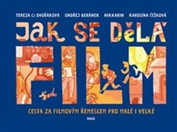 Jak se dělá film - Nikkarin, Ondřej Beránek, Tereza Czesany Dvořáková