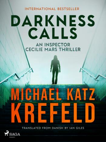 Darkness Calls: An Inspector Cecilie Mars Thriller - Michael Katz Krefeld - e-kniha