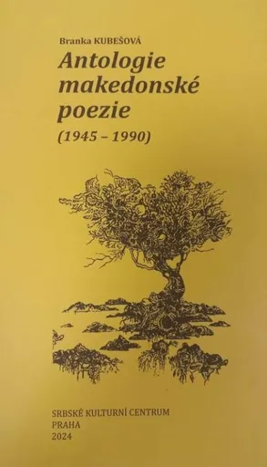 Antologie makedonské poezie (1945-1990) - Branka Kubešová