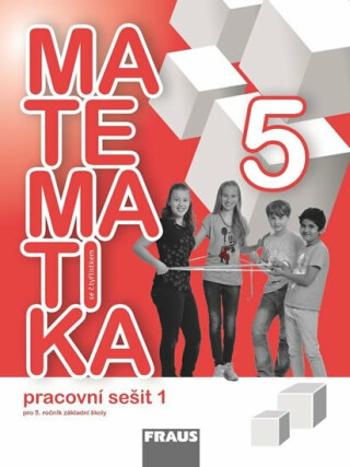 Matematika se Čtyřlístkem 5/1 pro ZŠ - Pracovní sešit - Alena Rakoušová, Šárka Pěchoučková, Martina Kašparová