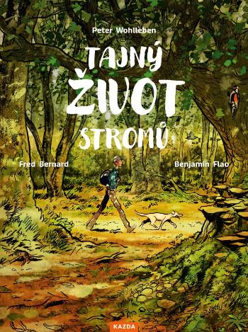 Peter Wohlleben Tajný život stromů - komiks Provedení: Tištěná kniha