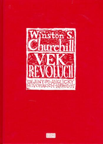 Vek revolúcií - Winston S. Churchill