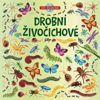 Drobní živočichové - kolektiv autorů