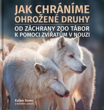 Jak chráníme ohrožené druhy - Evžen Korec