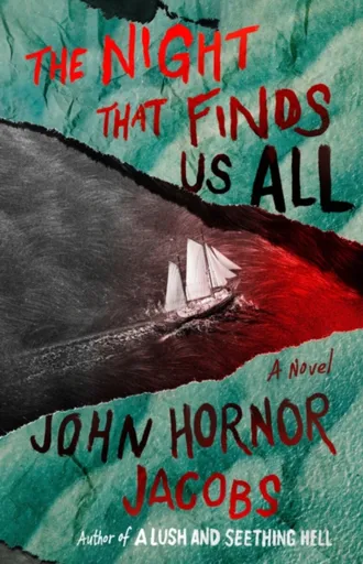 The Night That Finds Us All - John Hornor Jacobs