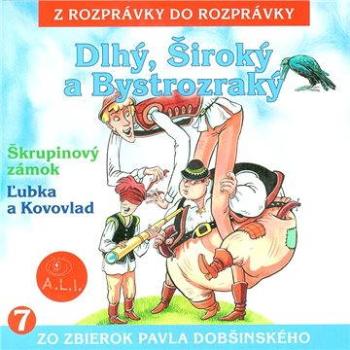 Dlhý, Široký a Bystrozraký