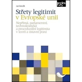 Střety legitimit v Evropské unii (978-80-7502-401-5)