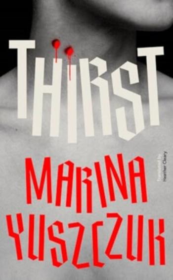 Thirst - Marina Yuszczuk