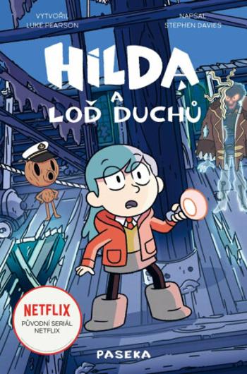 Hilda a loď duchů - Luke Pearson, Stephen Davies, Seaerra Millerová