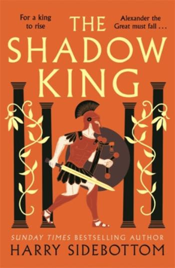 The Shadow King - Harry Sidebottom