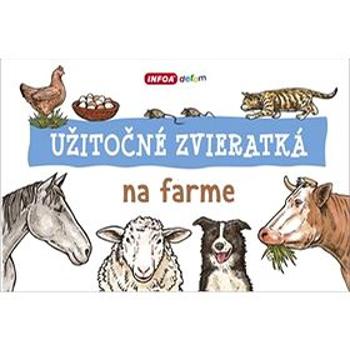 Užitočné zvieratká na farme (978-80-7547-130-7)