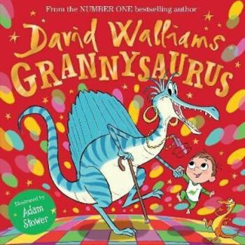 Grannysaurus - David Walliams