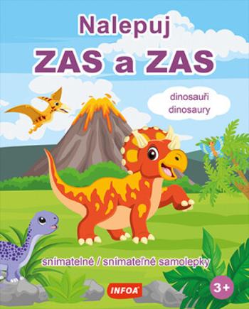 Nalepuj ZAS a ZAS - Dinosauři / Dinosaury - snímatelné / snímateľné samolepky (CZ/SK vydanie)