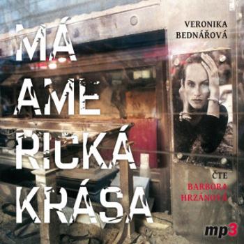 Má americká krása - Veronika Bednářová - audiokniha