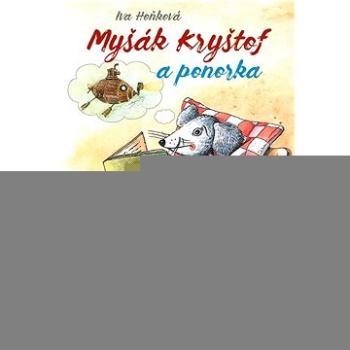 Myšák Kryštof a ponorka (978-80-271-3569-1)