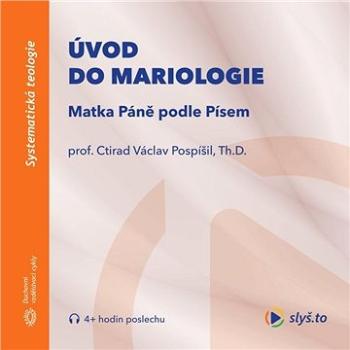 Úvod do mariologie: Matka Páně podle Písem ()