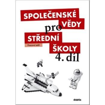 Společenské vědy pro střední školy 4.díl: Pracovní sešit (978-80-7358-176-3)