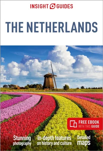 Insight Guides The Netherlands: Travel Guide with eBook - Gavin Haines