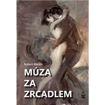 Můza za zrcadlem (978-80-722-9518-0)